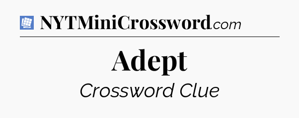 Adept Puzzle Page Crossword Clue
