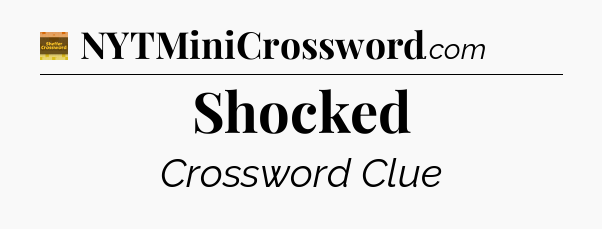 Shocked - Eugene Sheffer Crossword
