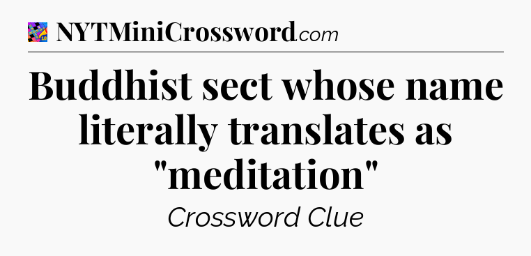 Buddhist sect whose name literally translates as 