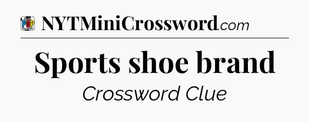 Sports shoe brand Crossword Clue