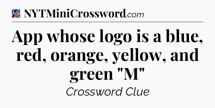 App whose logo is a blue, red, orange, yellow, and green 
