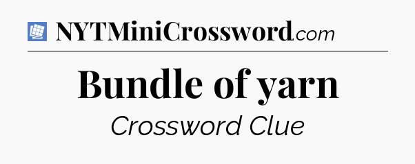Bundle of yarn Puzzle Page Crossword Clue