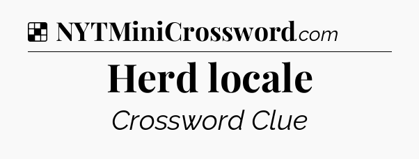 Solution: Herd locale - NYT Crossword