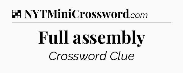 Solution: Full assembly - NYT Crossword