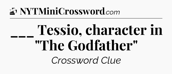 ___ Tessio, character in 