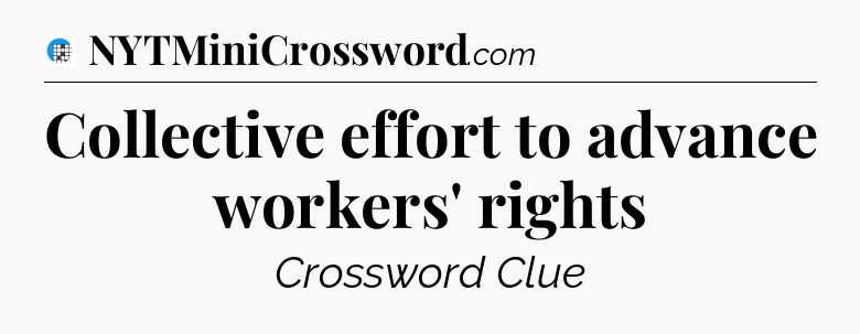 Collective effort to advance workers' rights Crossword Clue