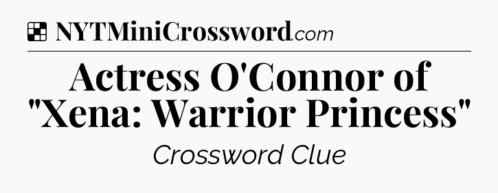 Solution: Actress O'Connor of 