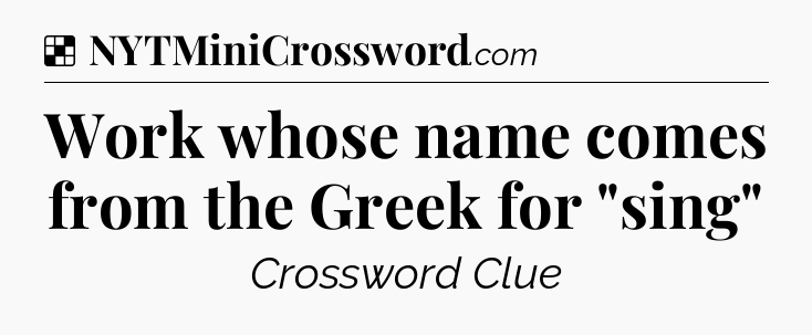 Solution: Work whose name comes from the Greek for 