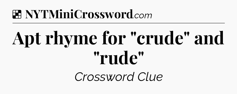 Solution: Apt rhyme for 