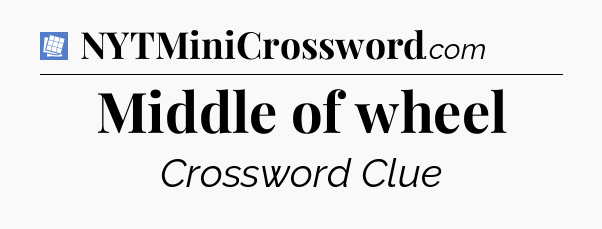 Middle of wheel Puzzle Page Crossword Clue