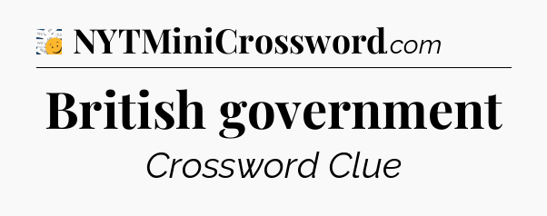 British government - 7 Little Words