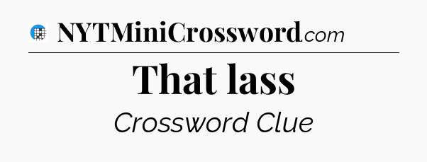 That lass Crossword Clue