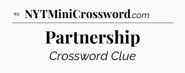 Partnership - WSJ Crossword