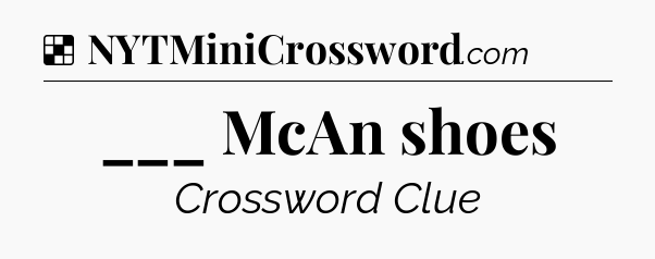 Solution: ___ McAn shoes - NYT Crossword