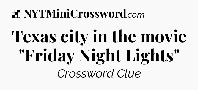 Solution: Texas city in the movie 