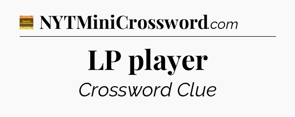LP player - Eugene Sheffer Crossword