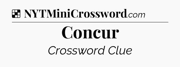 Solution: Concur - NYT Crossword