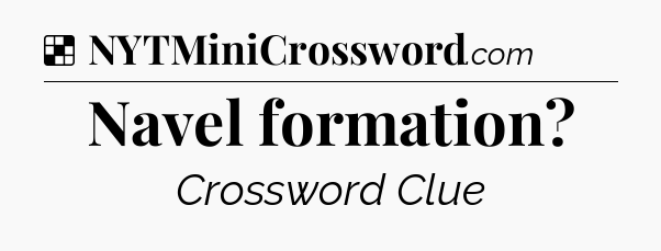 Solution: Navel formation - NYT Crossword