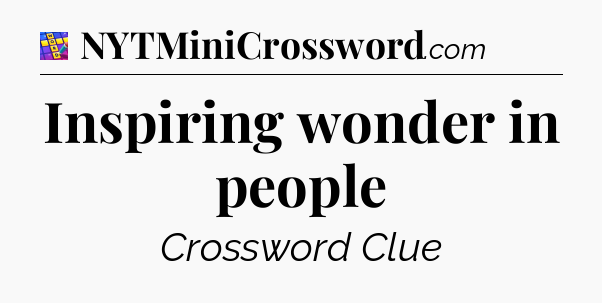 Inspiring wonder in people Codycross