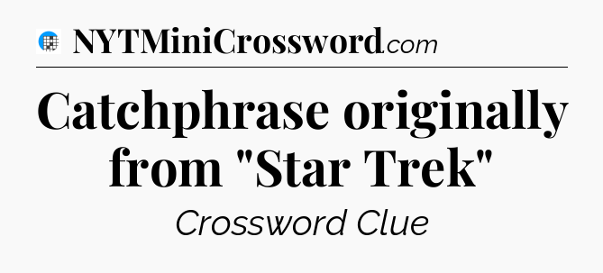 Catchphrase originally from 