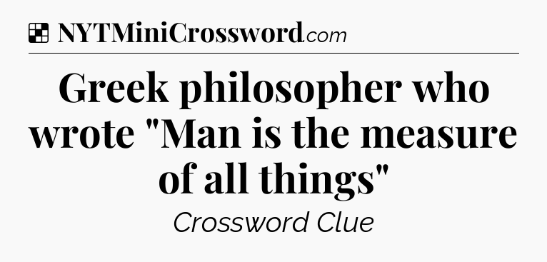 Solution: Greek philosopher who wrote 