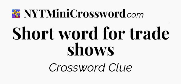 Short word for trade shows Codycross