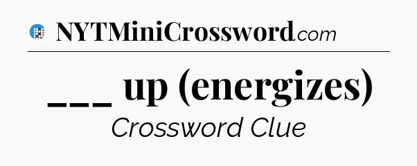 ___ up (energizes) Crossword Clue