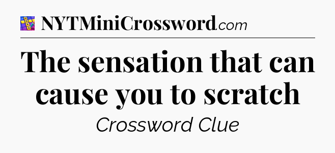 The sensation that can cause you to scratch Codycross