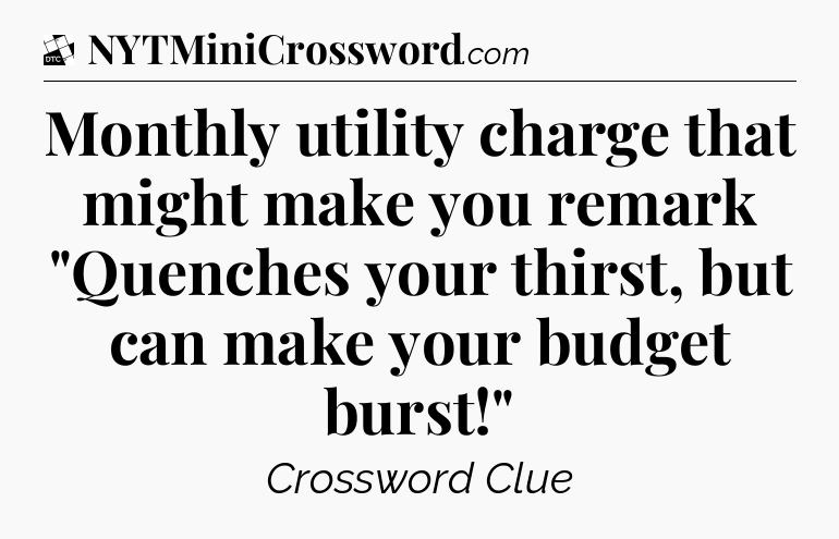 Monthly utility charge that might make you remark 
