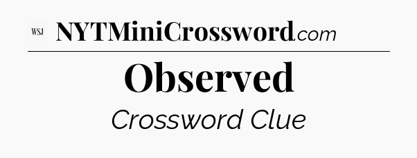 Observed - WSJ Crossword