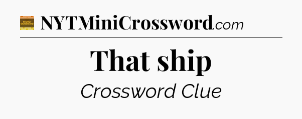That ship crossword clue Eugene Sheffer