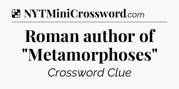 Solution: Roman author of 