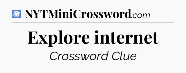 Explore internet Puzzle Page Crossword Clue