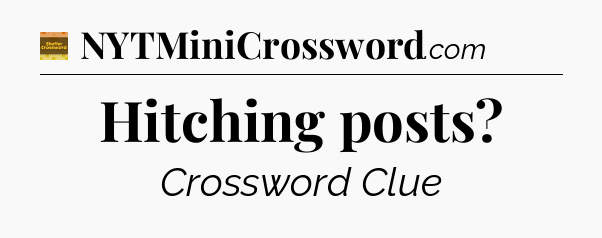 Hitching posts - Eugene Sheffer Crossword