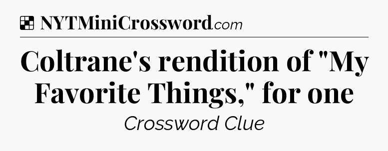 Solution: Coltrane's rendition of 