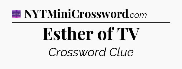 Esther of TV - Thomas Joseph Crossword