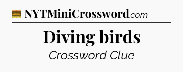 Diving birds crossword clue Eugene Sheffer