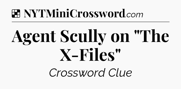 Solution: Agent Scully on 