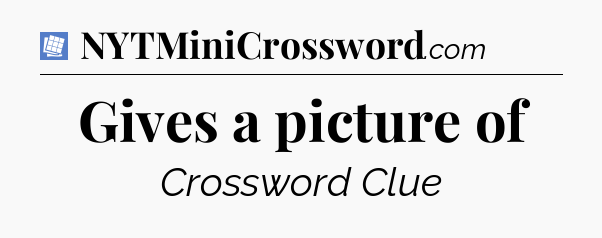 Gives a picture of Puzzle Page Crossword Clue