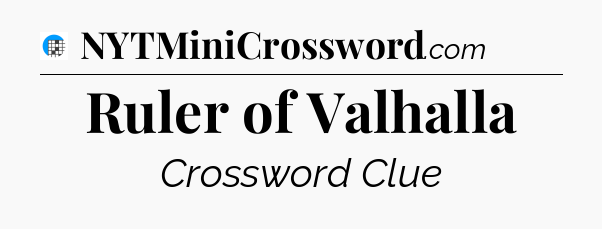 Ruler of Valhalla Crossword Clue