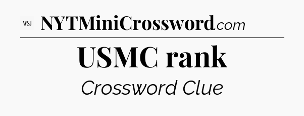 USMC rank - WSJ Crossword