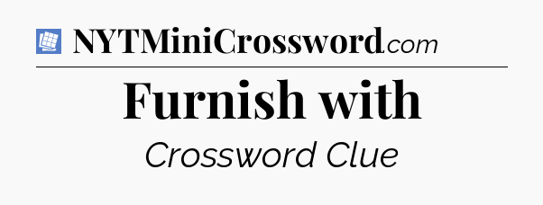 Furnish with Puzzle Page Crossword Clue