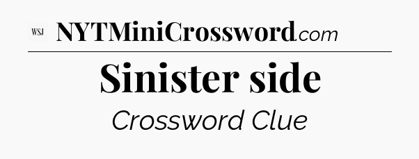Sinister side - WSJ Crossword