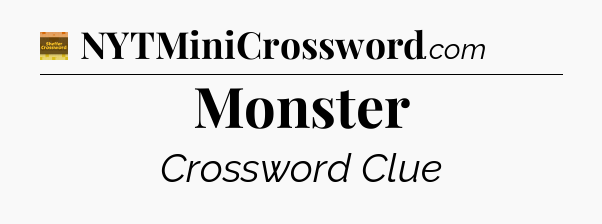 Monster crossword clue Eugene Sheffer