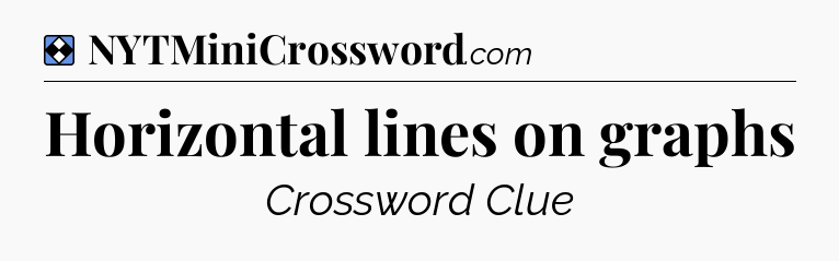 Solution: Horizontal lines on graphs - NYT Mini Crossword