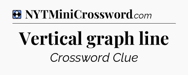 Solution: Vertical graph line - NYT Mini Crossword