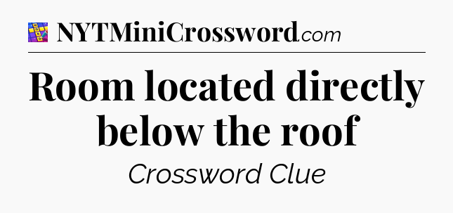 Room located directly below the roof Codycross