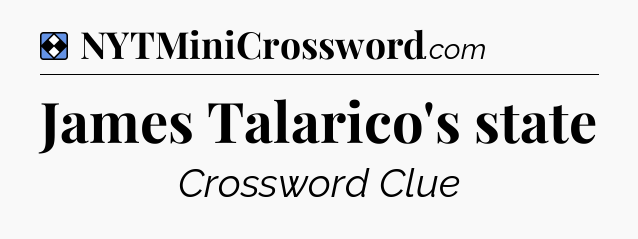Solution: James Talarico's state - NYT Mini Crossword