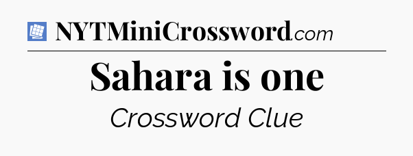 Sahara is one Puzzle Page Crossword Clue