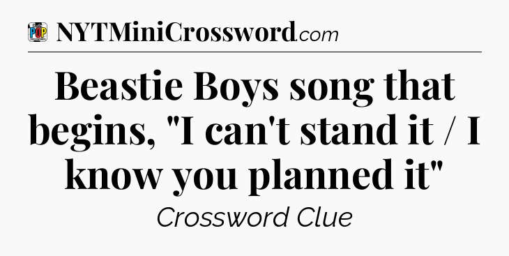 Beastie Boys song that begins, 